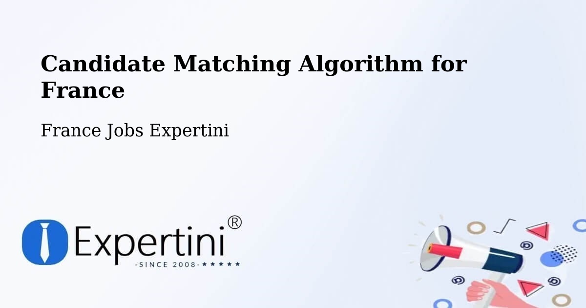Candidate Matching Algorithm Overview – Brûlon - France Jobs Expertini