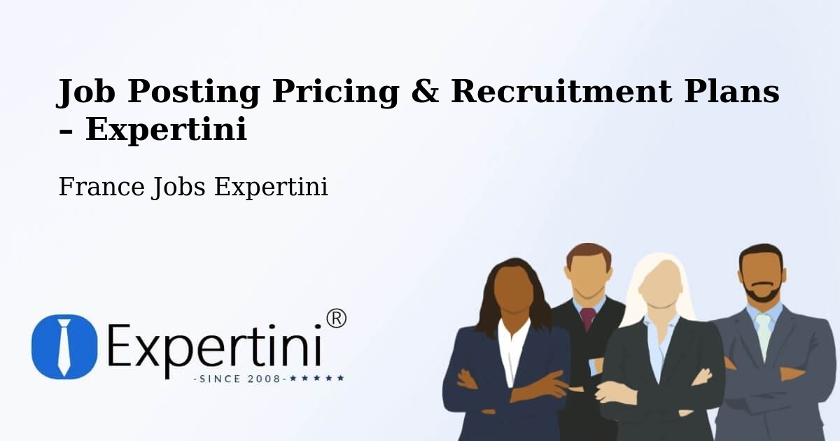 Job Posting Pricing & Recruitment Plans – Brûlon - Brûlon, France Jobs Expertini